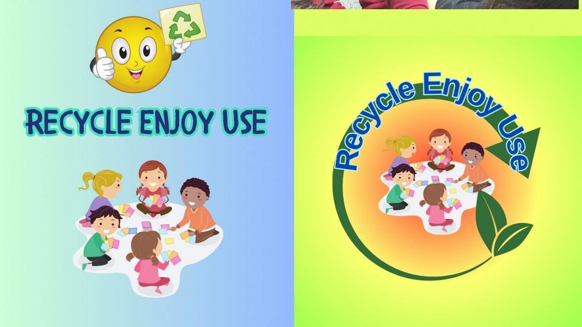 Recycle Enjoy Use- Nisan Ayı